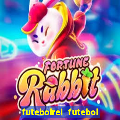 futebolrei futebol ao vivo